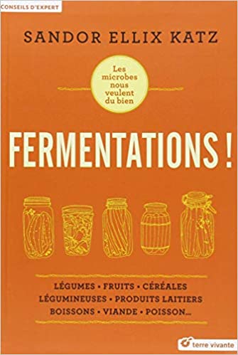 "Fermentations!" de Sandor Felix Katz 1